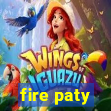 fire paty